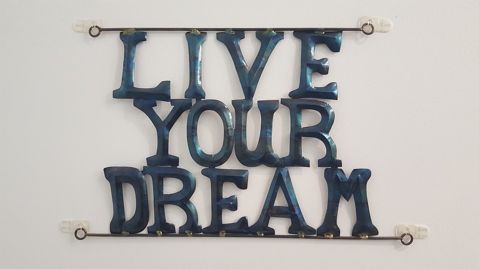 Sign saying Live Your Dream